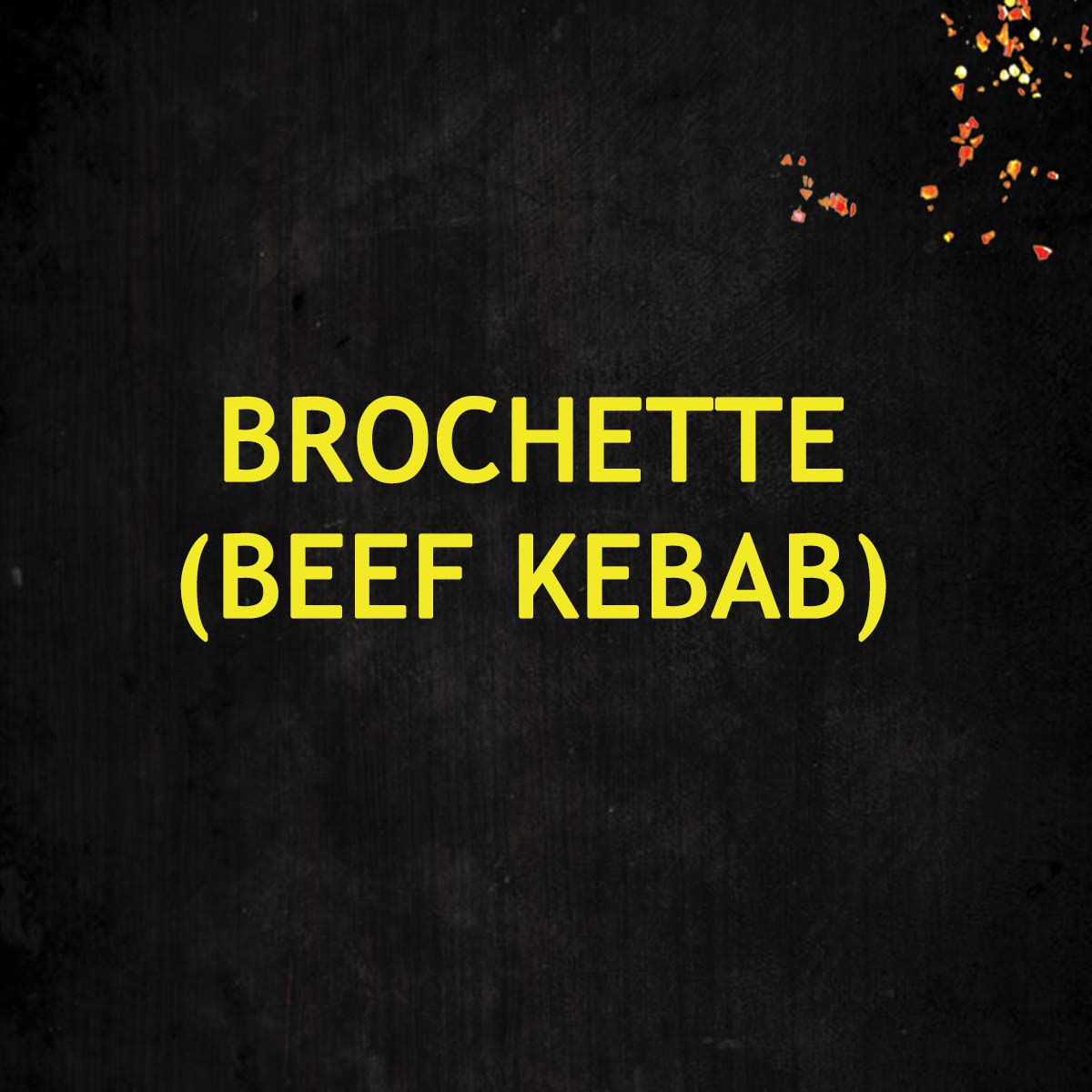 Brochette (Beef Kebab)