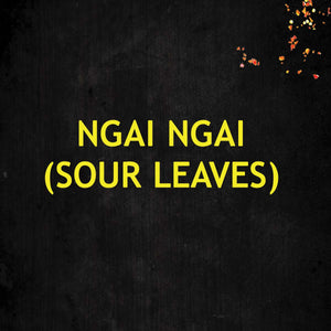 Sour Sour Leaves (Ngai Ngai)